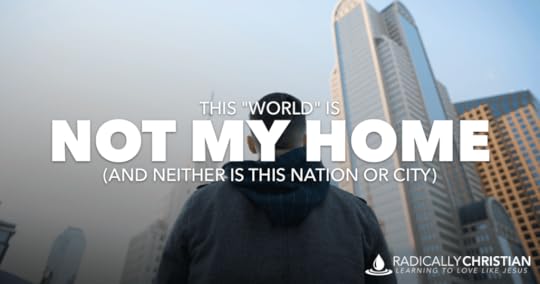 This World is Not My Home
