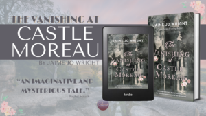 The Vanishing at Castle Moreau