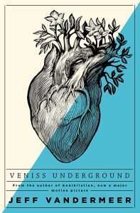 Cover for Veniss Underground by Jeff Vandermeer