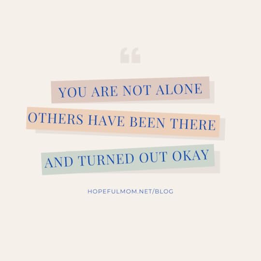 You are not alone Mom, I see you quote Barb Winters