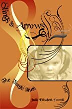Book Cover: Slings & Arrows, by Julie Elizabeth Powell