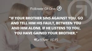 Interactions with Other Workplace Believers – Matthew 18:15
