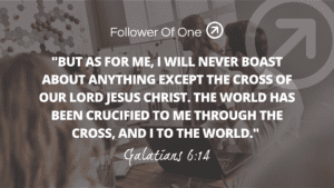 No Pride for Jesus Followers – Galatians 6:14