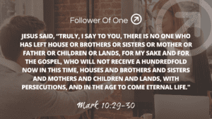 The Trade Off Part 2 – Mark 10:29-30