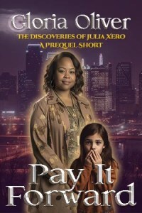 Pay It Forward - The Discoveries of Julia Xero Prequel Short