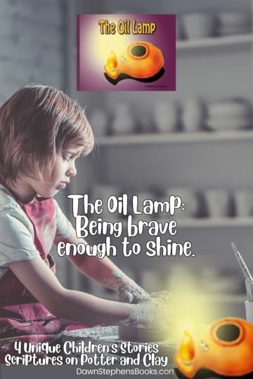 potter and clay book: The Oil Lamp teaches children to be brave and shine for the potter.