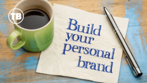 Building Your Personal Brand