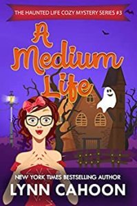 A Medium Life by Lynn Cahoon