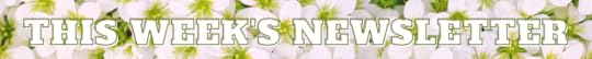 This Week's Newsletter