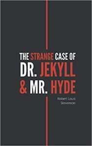 Cover for The Strange Case of Dr. Jekyll and Mr. Hyde by Robert Louis Stevenson