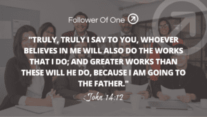 Greater Works – John 14:12