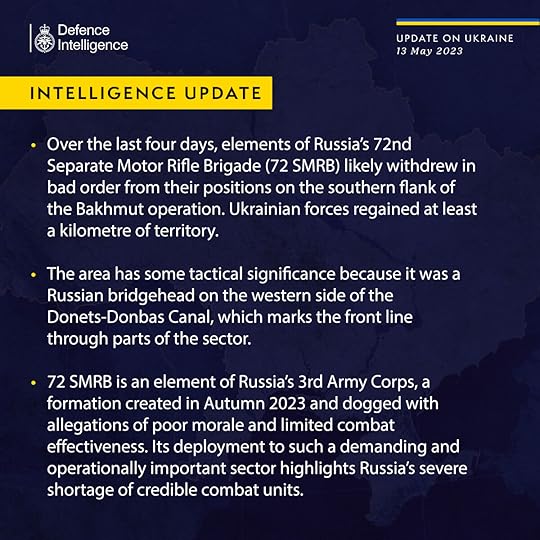 Latest Defence Intelligence update on the situation in Ukraine - 13 May 2023. Please read thread below for full image text.