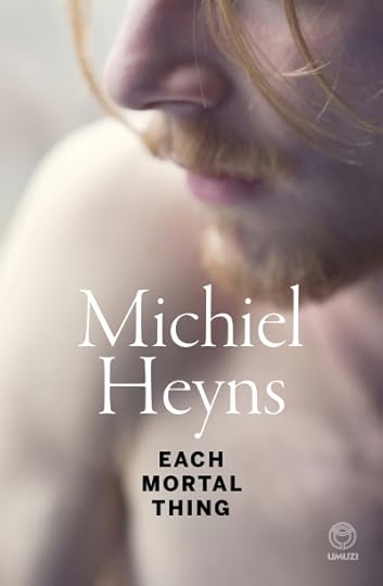 Cover of Each Mortal Thing shows the profile of a white man from nose down with wispy blond hair, mustache, and chin beard. His shoulder and chest are bare, but blurred, so he lacks definition.