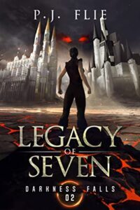 Legacy of Seven by P.J. Flie