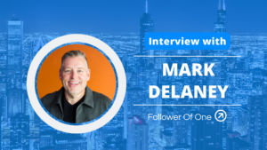 Discover Purpose and Ignite Faith with Mark Delaney, Ep #147