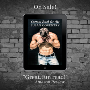 Custom Built for Me Susan Coventry