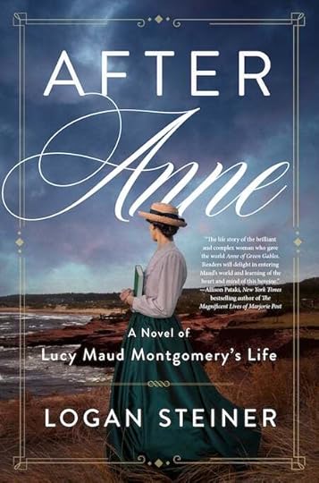After Anne - a novel of Lucy Maud Montgomery's Life