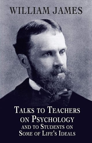 William James on the Most Vital Understanding for Successful Relationships