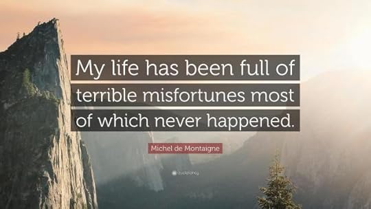 Montaigne on Worry