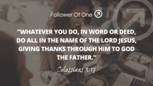 Ministry As Lifestyle – Colossians 3:17