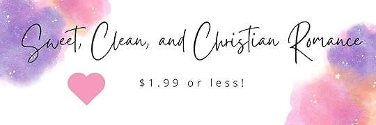 Sweet, Clean, and Christian - Ends 6/30 - YA, Romance