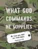 What God Commands, He Supplies (Printable)