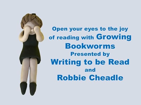 A fondant figure of a girl covering her eyes Text: Open your eyes to the joy of reading with Growing Bookworms Presented by Writing to be Read and Robbie Cheadle