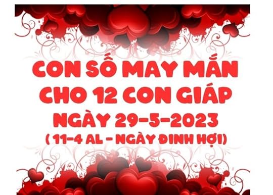 Con so may man cho 12 con giap ngay 29-5-2023