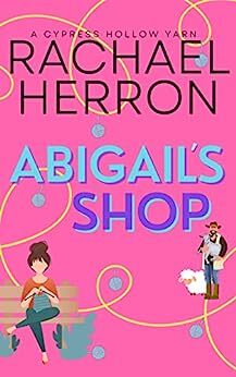 Abigails Shop by Rachael Herron Book Cover
