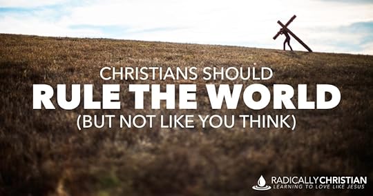 Christians should rule the world