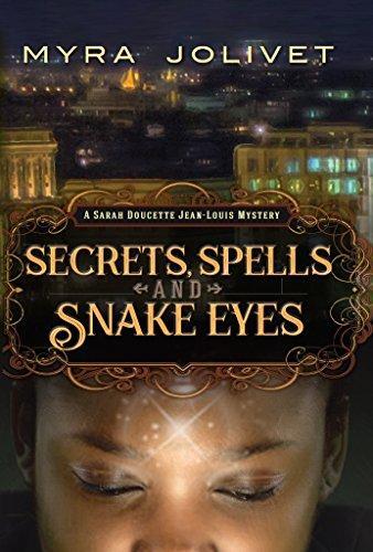 cover of Secrets, Spell and Snake Eyes