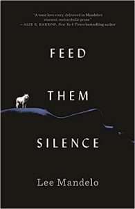 Cover for Feed Them Silence by Lee Mandelo