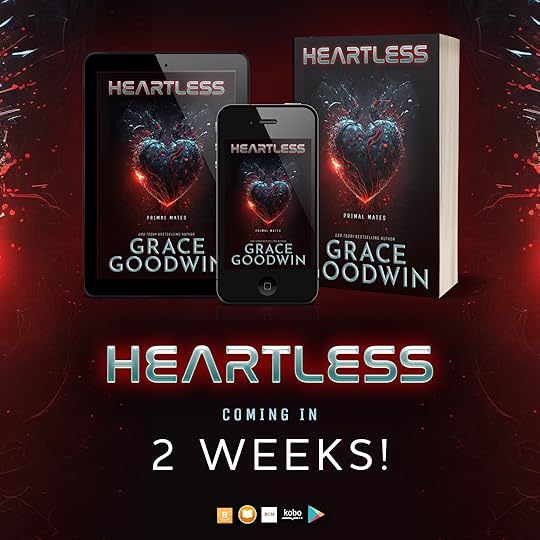 New book series, Heartless, coming in 2 weeks by Sci-Fi Romance Author, Grace Goodwin