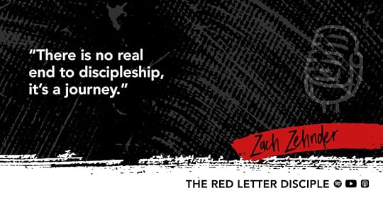 Zach Zehnder Quote on Discipleship The Red Letter Disciple