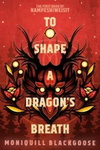 Cover for To Shape a Dragon's Breath