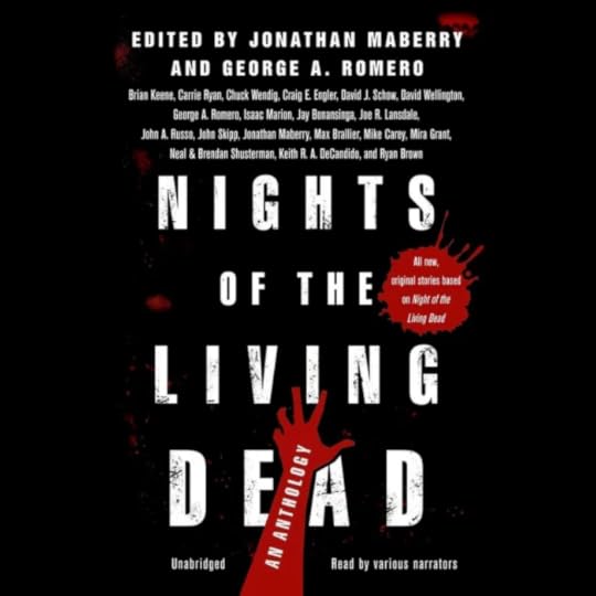 Audiobook Cover: Nights of the Living Dead: An Anthology, Edited by Jonathan Maberry and George A Romero, multiple authors and various narrators, (print too small to read)