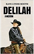 Book Cover: Kaye Lynne Booth, Delilah: A WesternCowgirl on horseback