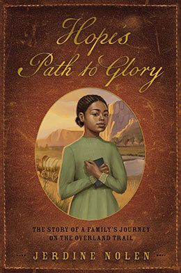 Hope's Path to Glory by Jerdine Nolen