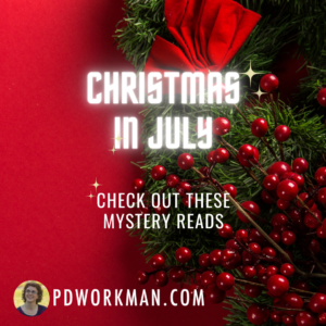 Unwrap the Mystery: Christmas Mystery Novels for a Cozy July