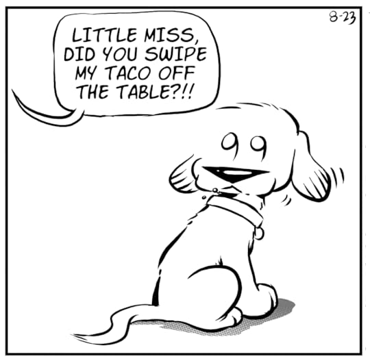 In this comic strip cute Sophie gets accused of stealing her dad's taco.