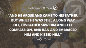 The Father Ran – Luke 15:20