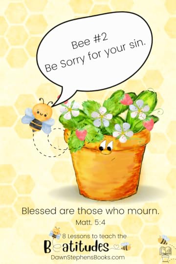 Beatitudes from the sermon on the mount. 8 lessons from The Little Pot. #2 is blessed are those who mourn or to be sorry for your sin.