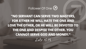 Eternally Shrewd Part 4 – Luke 16:13