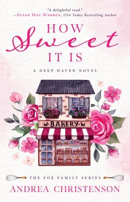 How Sweet It Is by Andrea Christenson
