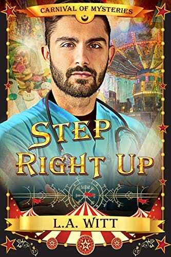 Step Right Up: Carnival of Mysteries by [L.A. Witt]
