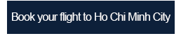Browse flights to Ho Chi Minh City, Vietnam