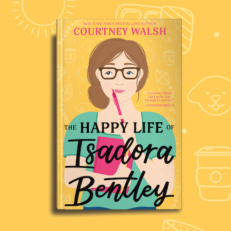 The Happy Life of Isadora Bentley