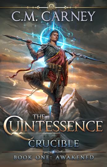 Cover of Awakened, Book1 of The Quintessence: Crucible Series by C.M. Carney