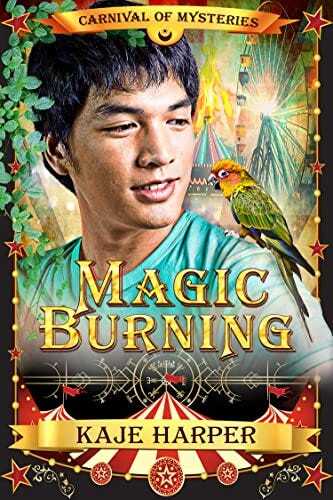 Magic Burning: Carnival of Mysteries by [Kaje Harper]
