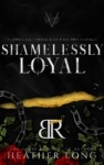 Shamelessly Loyal Cover